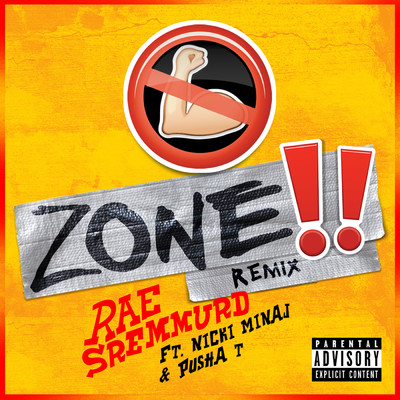 No Flex Zone (Explicit) (featuring Nicki Minaj, Pusha T／Remix)/レイ・シュリマー