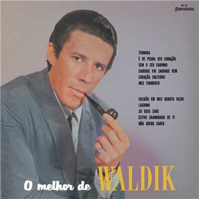 アルバム/O Melhor De Waldik/Waldick Soriano