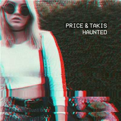 Haunted/Price & Takis