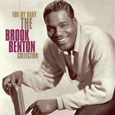 アルバム/For My Baby - The Brook Benton Collection/ブルック・ベントン