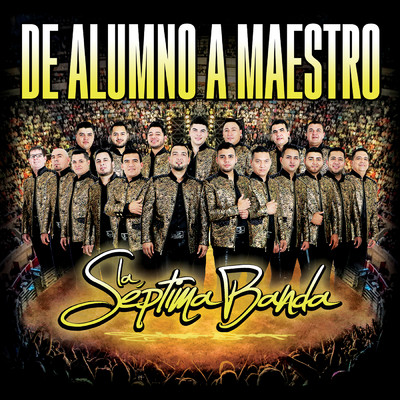 De Alumno A Maestro (En Vivo)/La Septima Banda