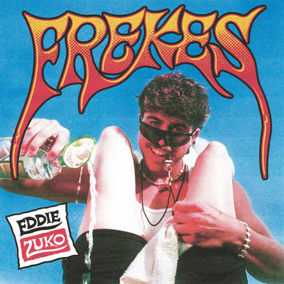 Frekes (Explicit)/Eddie Zuko