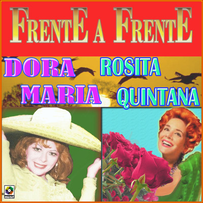 Frente A Frente/Dora Maria／ロシータ・キンターナ
