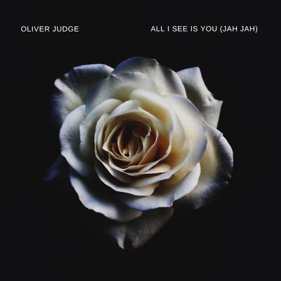 All I See Is You (Jah Jah)/Oliver Judge