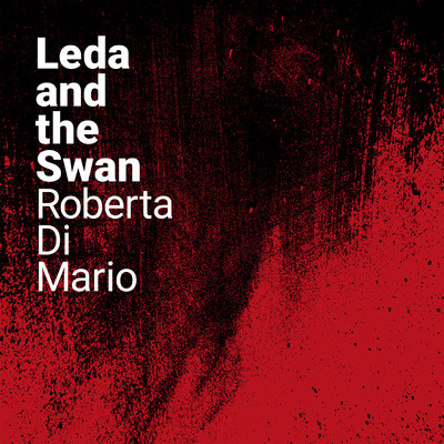 Leda and the Swan/Roberta Di Mario