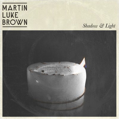シングル/Shadow & Light/Martin Luke Brown