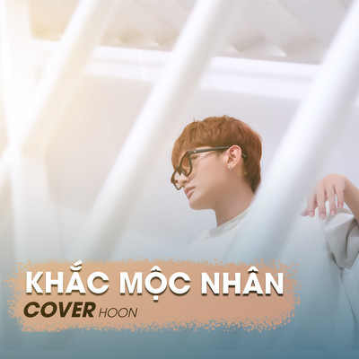 シングル/Khac Moc Nhan (Cover) [Beat]/Hoon