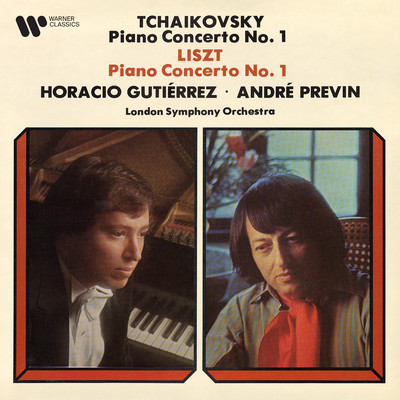 Tchaikovsky: Piano Concerto No. 1, Op. 23 - Liszt: Piano Concerto No. 1/Horacio Gutierrez／London Symphony Orchestra／Andre Previn