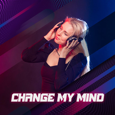 Change My Mind (PyPy Remix)/PyPy