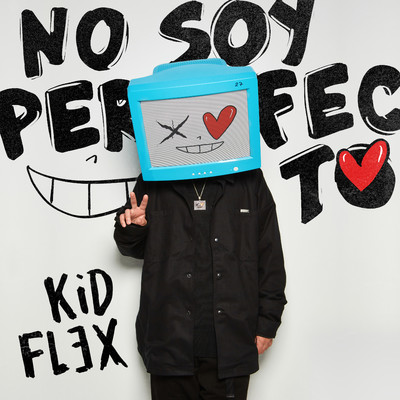 No Soy Perfecto/KID FLEX