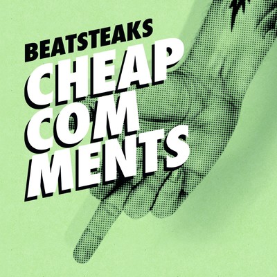 シングル/Cheap Comments (CALIFORNIA MUSCLE RMX -  Luke 4000, Tobsen and Tschamp) [SEEED]/Beatsteaks