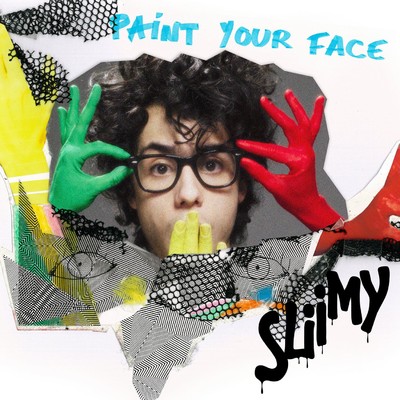 Paint Your Face/Sliimy