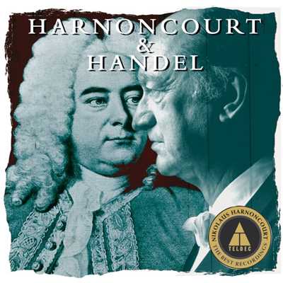 Harnoncourt conducts Handel/Nikolaus Harnoncourt