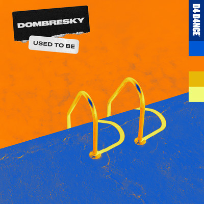 シングル/Used To Be (Extended Mix)/Dombresky