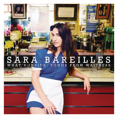 What's Inside: Songs from Waitress/Sara Bareilles