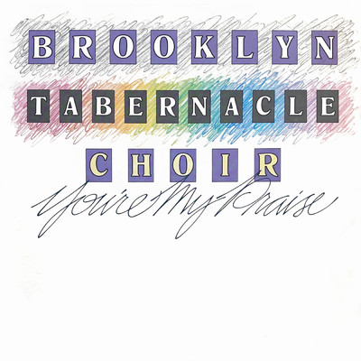 アルバム/You're My Praise/The Brooklyn Tabernacle Choir