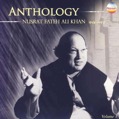 Man Kunto Maula/Nusrat Fateh Ali Khan