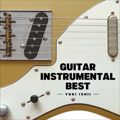 アルバム/Guitar Instrumental Best/石井悠輝