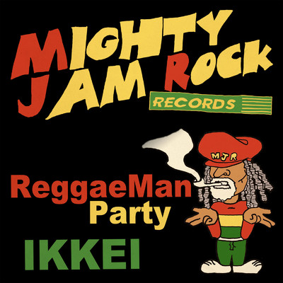 ReggaeMan Party/IKKEI