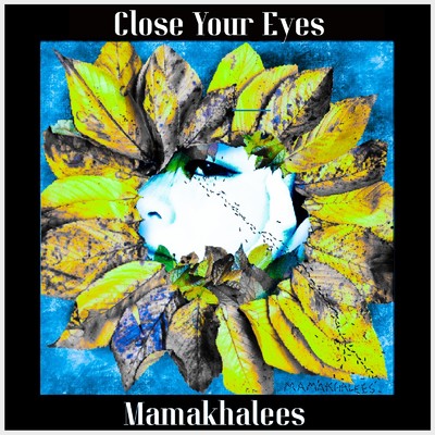 シングル/Close Your Eyes (Remix)/MamaKhalees