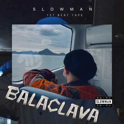 BALACLAVA/SLOWMAN