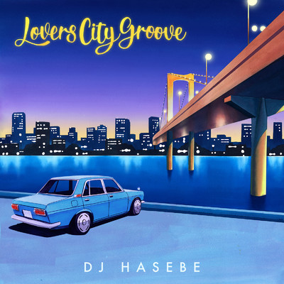 アルバム/Lovers City Groove (DJ Mix)/DJ HASEBE