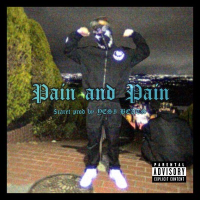 シングル/Pain and Pain/$carlet
