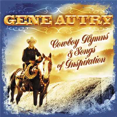 アルバム/Cowboy Hymns & Songs Of Inspiration/Gene Autry