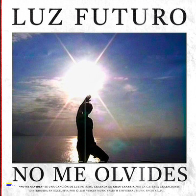 シングル/No Me Olvides/Luz Futuro