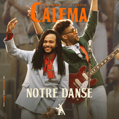 シングル/Notre Danse/Calema