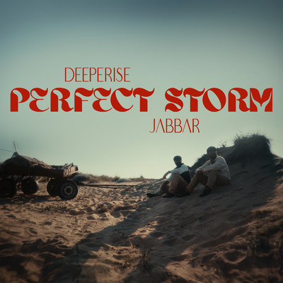 Perfect Storm/Deeperise／Jabbar