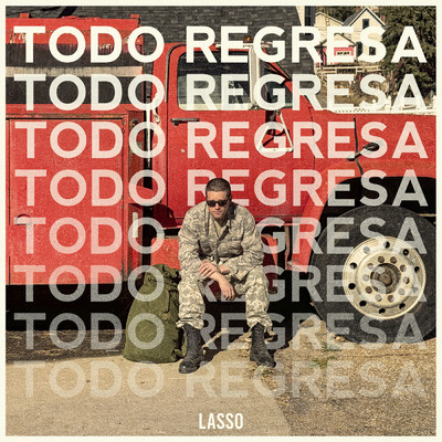 シングル/Todo Regresa/Lasso