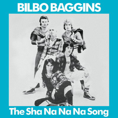The Sha-Na-Na-Na Song/Bilbo Baggins