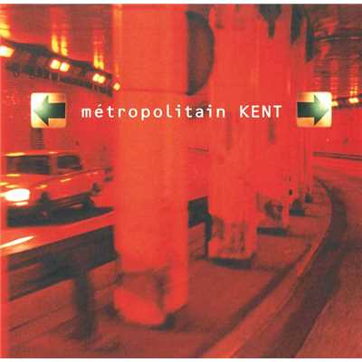 アルバム/Metropolitain/KENT