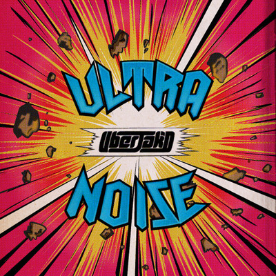 Ultranoise (EP)/Uberjak'd
