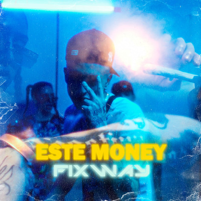 シングル/Este Money (Explicit)/Fixway