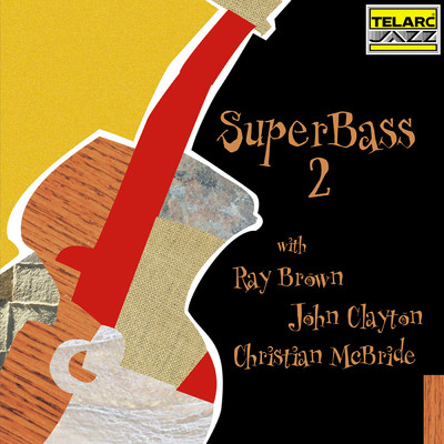 SuperBass 2 (Live At The Blue Note, New York City, NY ／ December 15-17, 2000)/レイ・ブラウン／ジョン・クレイトン／クリスチャン・マクブライド