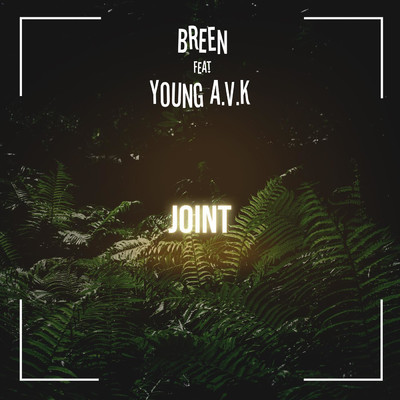 シングル/Joint (feat. Young A.V.K)/Breen