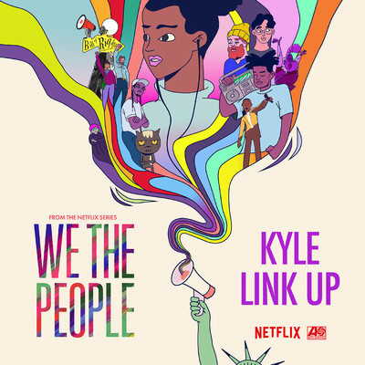 シングル/Link Up (from the Netflix Series ”We The People”)/KYLE
