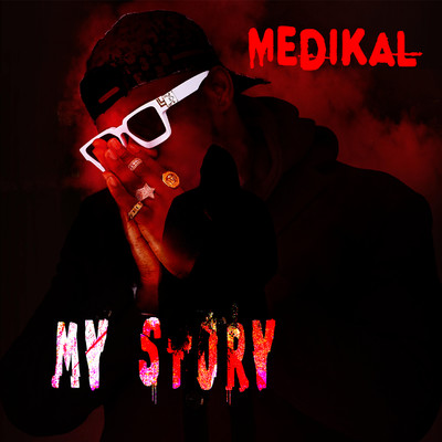 MY STORY/Medikal