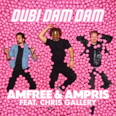Dubi Dam Dam (feat. Chris Gallery)/Amfree & Ampris