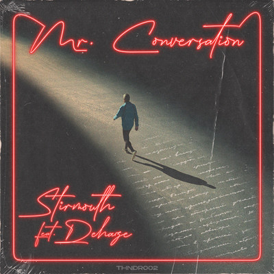 Mr. Conversation (feat. DEHAZE)/Stirmouth
