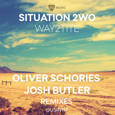 シングル/Way2tite (Josh Butler Remix)/Situation 2wo