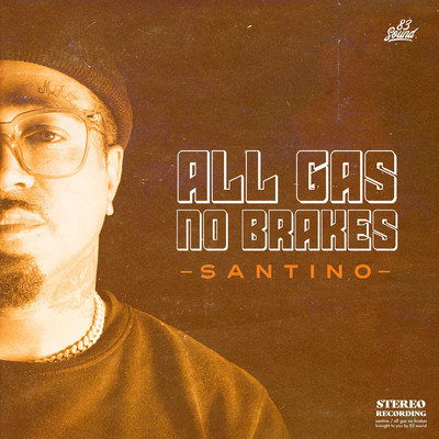 All Gas No Breaks/Santino