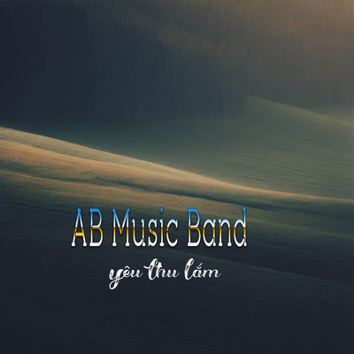 Yeu Thu Lam/AB Music Band