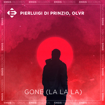 Gone (La La La)/Pierluigi Di Prinzio & OLVR