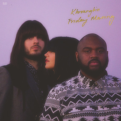 シングル/Friday Morning (Radio Edit)/Khruangbin