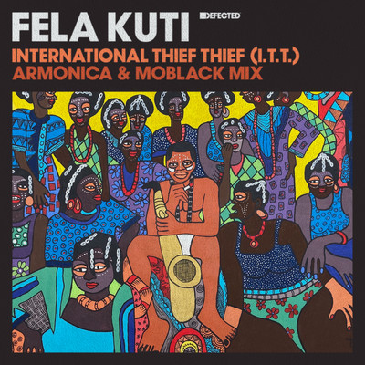 シングル/International Thief Thief (I.T.T.) [Armonica & MoBlack Extended Dub]/Fela Kuti