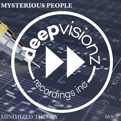 Minimized Theory/Mysterious People