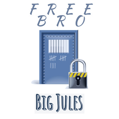 Free Bro/Big Jules